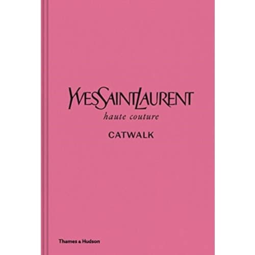 Yves Saint Laurent Catwalk (inbunden, eng)