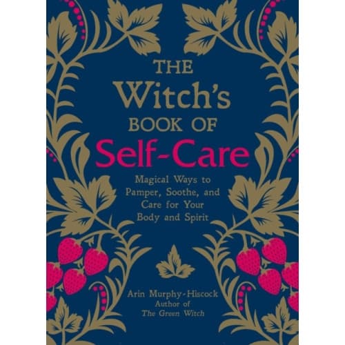 The Witch's Book of Self-Care (inbunden, eng)