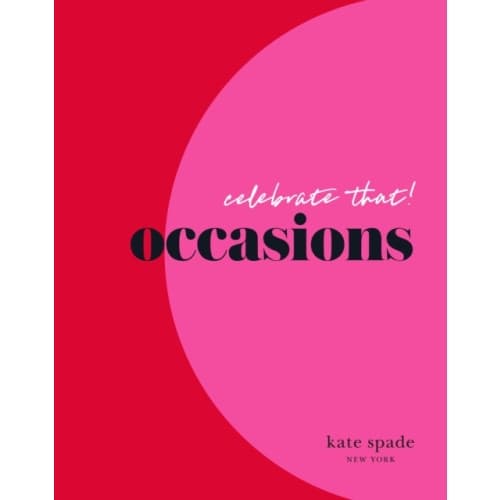 kate spade new york celebrate that: occasions (inbunden, eng)