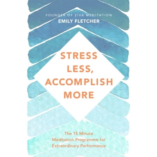 Stress Less, Accomplish More (häftad, eng)
