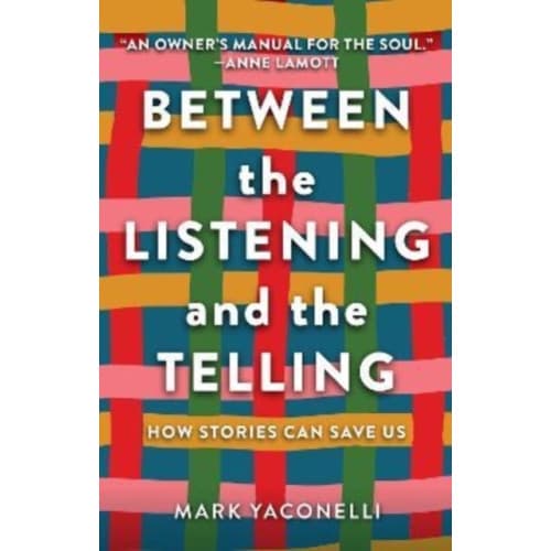 Between the Listening and the Telling (inbunden, eng)