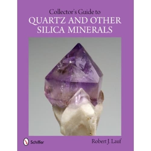 Collector's Guide to Quartz and Other Silica Minerals (häftad, eng)