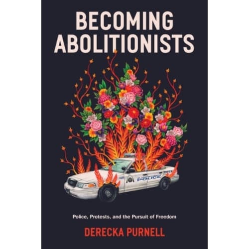 Becoming Abolitionists (inbunden, eng)