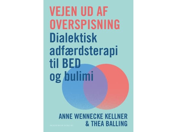 Vejen ud af overspisning | Anne Wennecke Kellner;Thea Balling