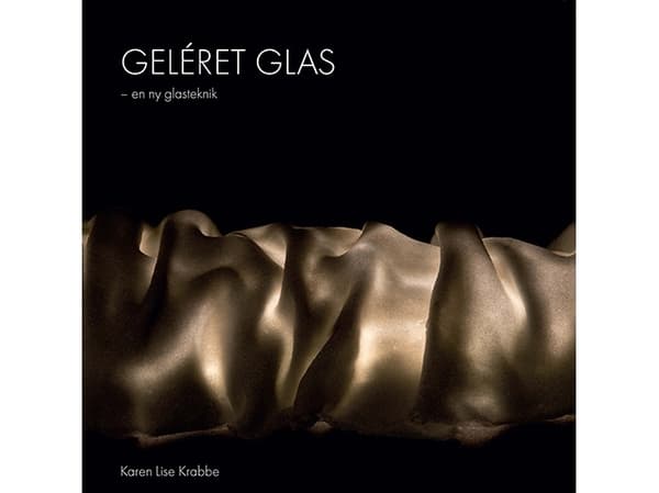 Geléret Glas | Karen Lise Krabbe