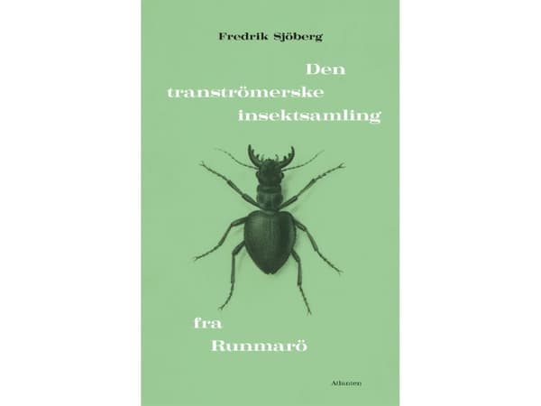 Den tranströmerske insektsamling fra Runmarö | Fredrik Sjöberg | Språk: Danska