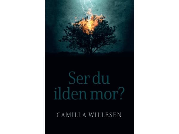 Ser du ilden mor? | Camilla Ravnå Willesen | Språk: Danska