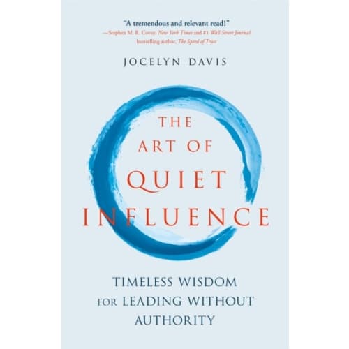 The Art of Quiet Influence (häftad, eng)