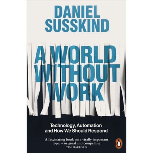 A World Without Work (häftad, eng)