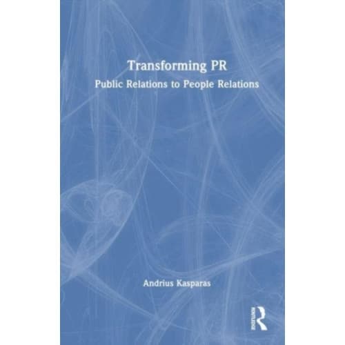 Transforming PR (häftad, eng)