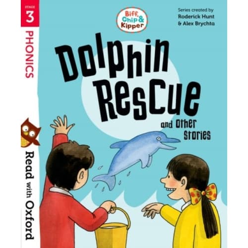 Read with Oxford: Stage 3: Biff, Chip and Kipper: Dolphin Rescue and Other Stories (häftad, eng)