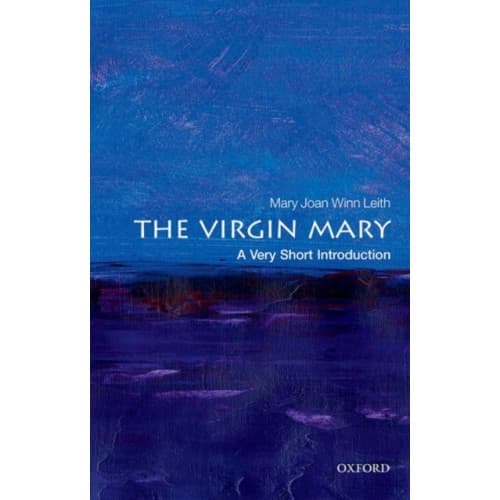 The Virgin Mary: A Very Short Introduction (häftad, eng)