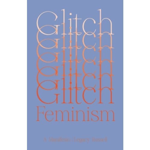 Glitch Feminism (häftad, eng)