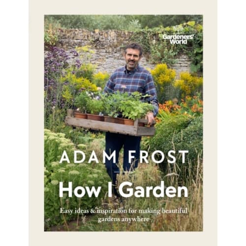 Gardener’s World: How I Garden (inbunden, eng)