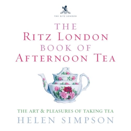 The Ritz London Book Of Afternoon Tea (inbunden, eng)