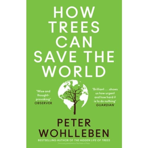 How Trees Can Save the World (häftad, eng)