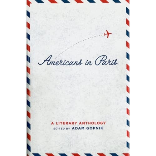 Americans in Paris: A Literary Anthology (inbunden, eng)