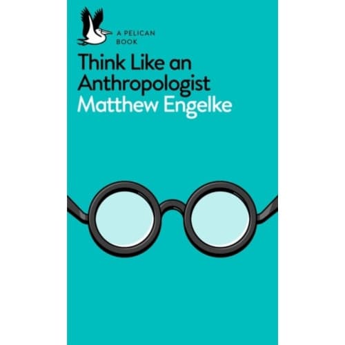 Think Like an Anthropologist (häftad, eng)