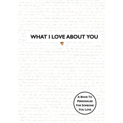 What I Love About You (inbunden, eng)