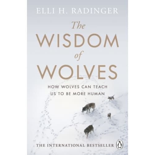 The Wisdom of Wolves (häftad, eng)
