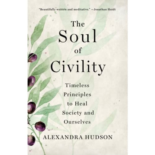 The Soul of Civility (inbunden, eng)