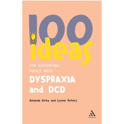 100 Ideas for Supporting Pupils with Dyspraxia and DCD (häftad, eng)