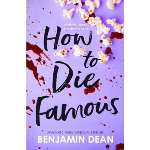 How To Die Famous (häftad, eng)