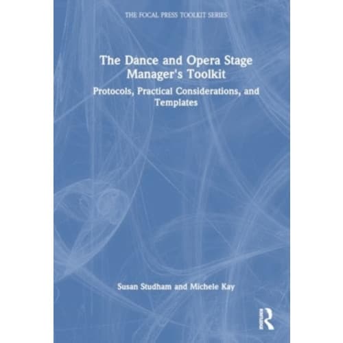 The Dance and Opera Stage Manager's Toolkit (häftad, eng)