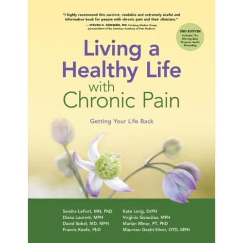 Living a Healthy Life with Chronic Pain (häftad, eng)
