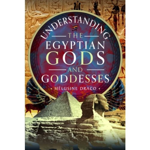 Understanding the Egyptian Gods and Goddesses (inbunden, eng)