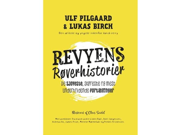 Revyens Røverhistorier | Ulf Pilgaard, Lukas Birch