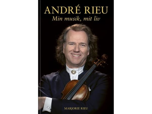 ANDRÉ RIEU – Min musik, mit liv | Marjorie Rieu | Språk: Dansk