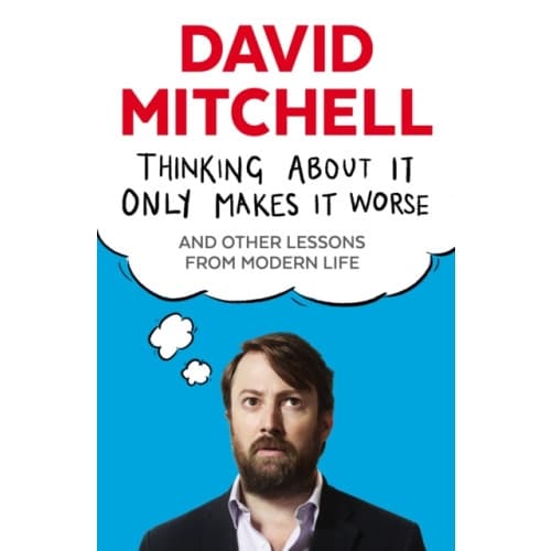 Thinking About It Only Makes It Worse (häftad, eng)
