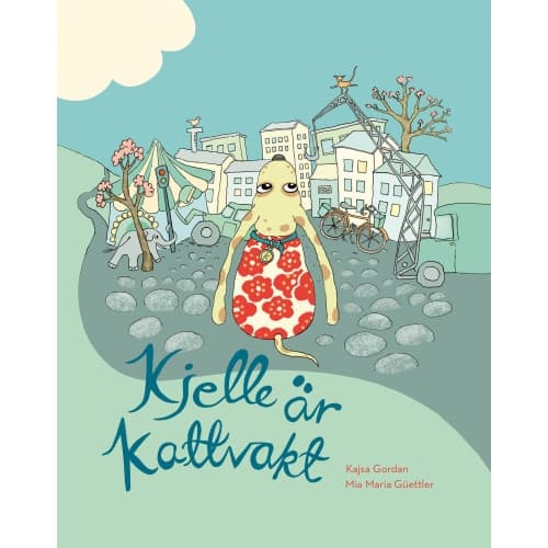 Kjelle är kattvakt (inbunden)