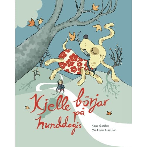 Kjelle börjar på hunddagis (inbunden)