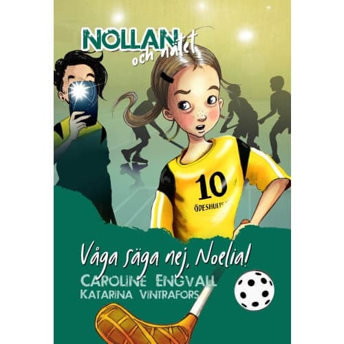 Våga säga nej, Noelia! (inbunden)