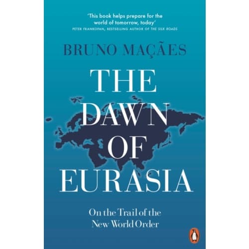 The Dawn of Eurasia (häftad, eng)