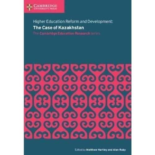 Higher Education Reform and Development: The Case of Kazakhstan (häftad, eng)