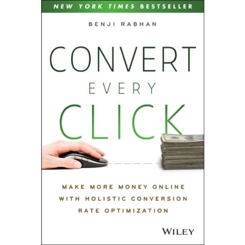 Convert Every Click (häftad, eng)