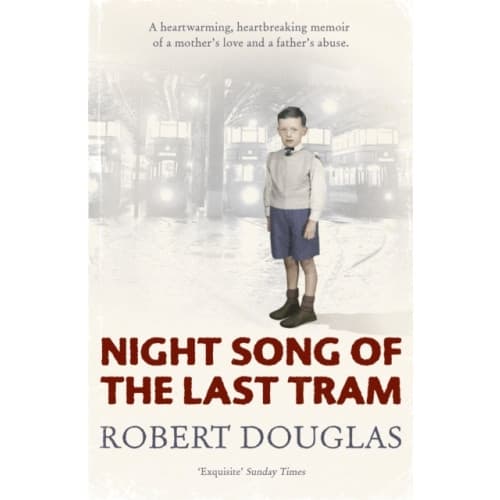 Night Song of the Last Tram - A Glasgow Childhood (häftad, eng)
