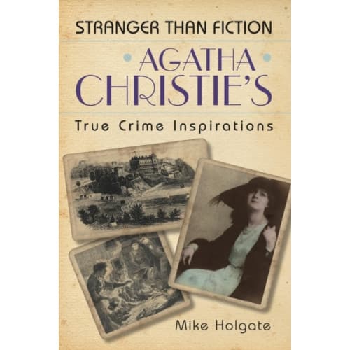 Agatha Christie's True Crime Inspirations (häftad, eng)