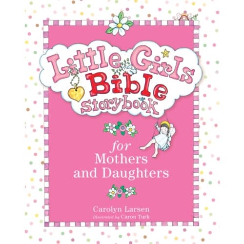 Little Girls Bible Storybook for Mothers and Daughters (inbunden, eng)