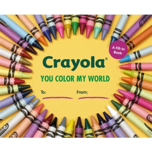 Crayola: You Color My World (inbunden, eng)