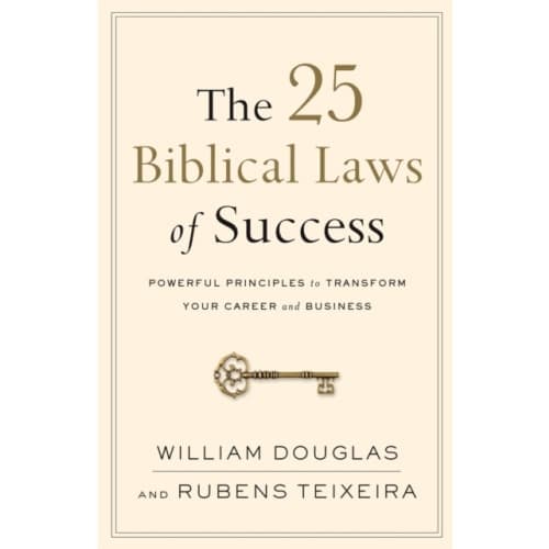 The 25 Biblical Laws of Success – Powerful Principles to Transform Your Career and Business (häftad, eng)