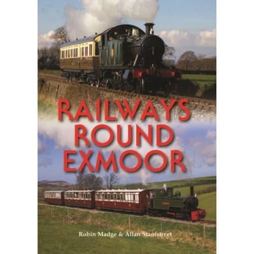 Railways Round Exmoor (inbunden, eng)