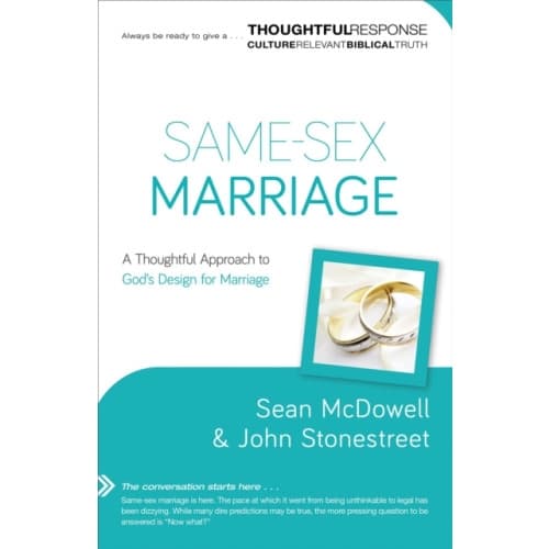 Same–Sex Marriage – A Thoughtful Approach to God`s Design for Marriage (häftad, eng)