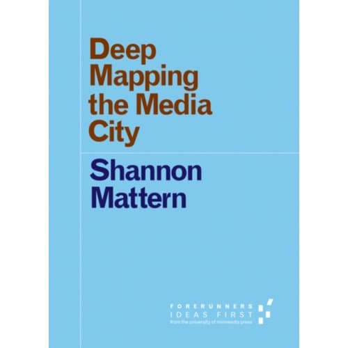 Deep Mapping the Media City (häftad, eng)
