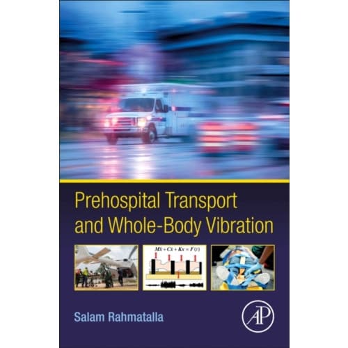 Prehospital Transport and Whole-Body Vibration (häftad, eng)