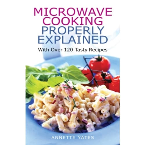 Microwave Cooking Properly Explained (häftad, eng)