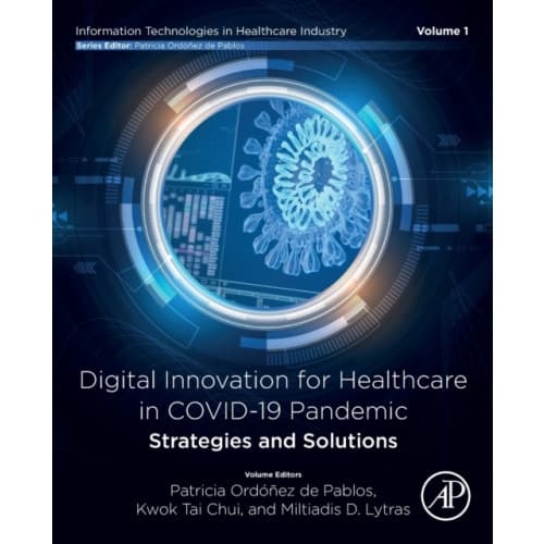Digital Innovation for Healthcare in COVID-19 Pandemic: Strategies and Solutions (häftad, eng)